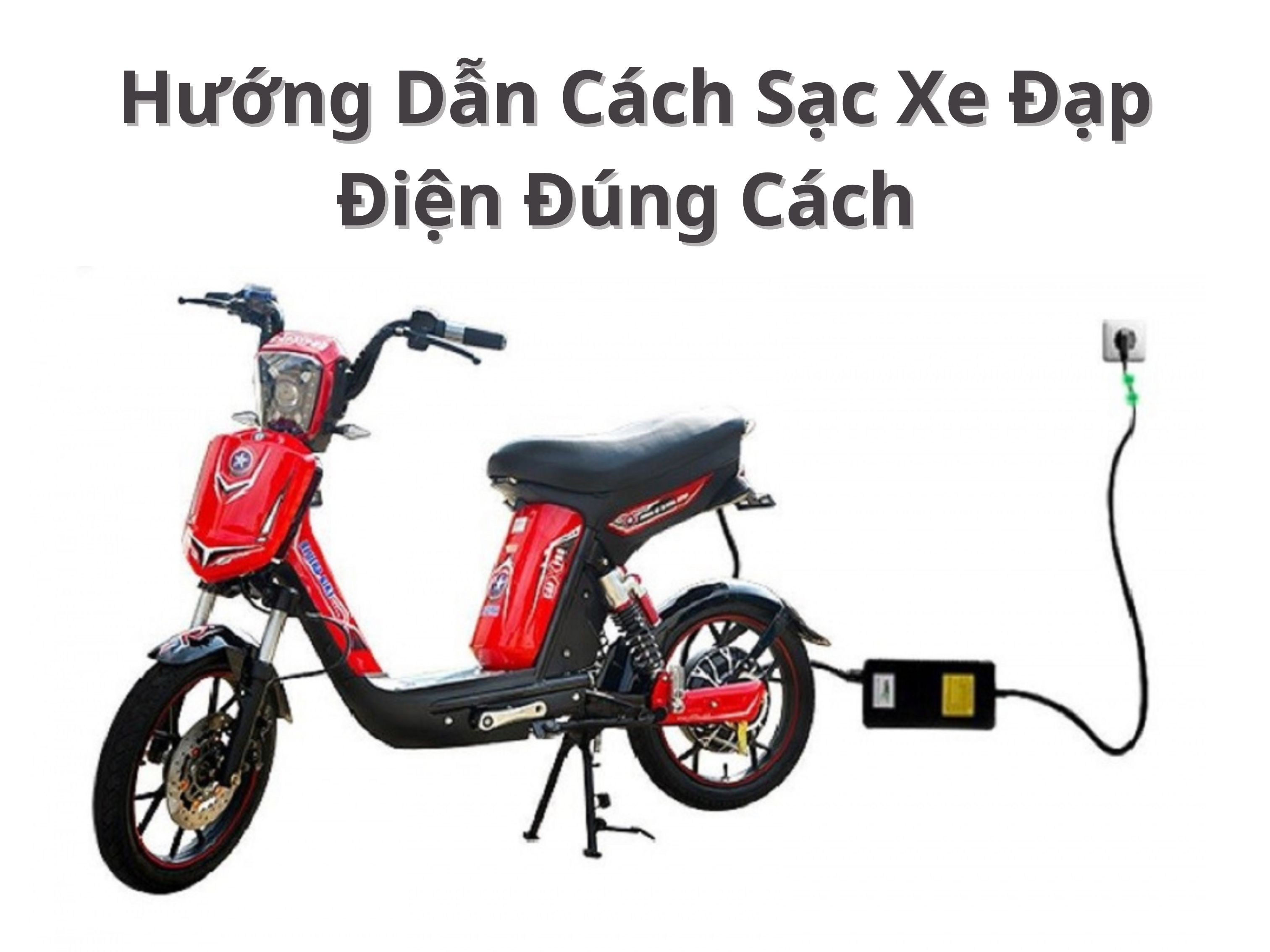 Cách sạc xe đạp điện đúng cách